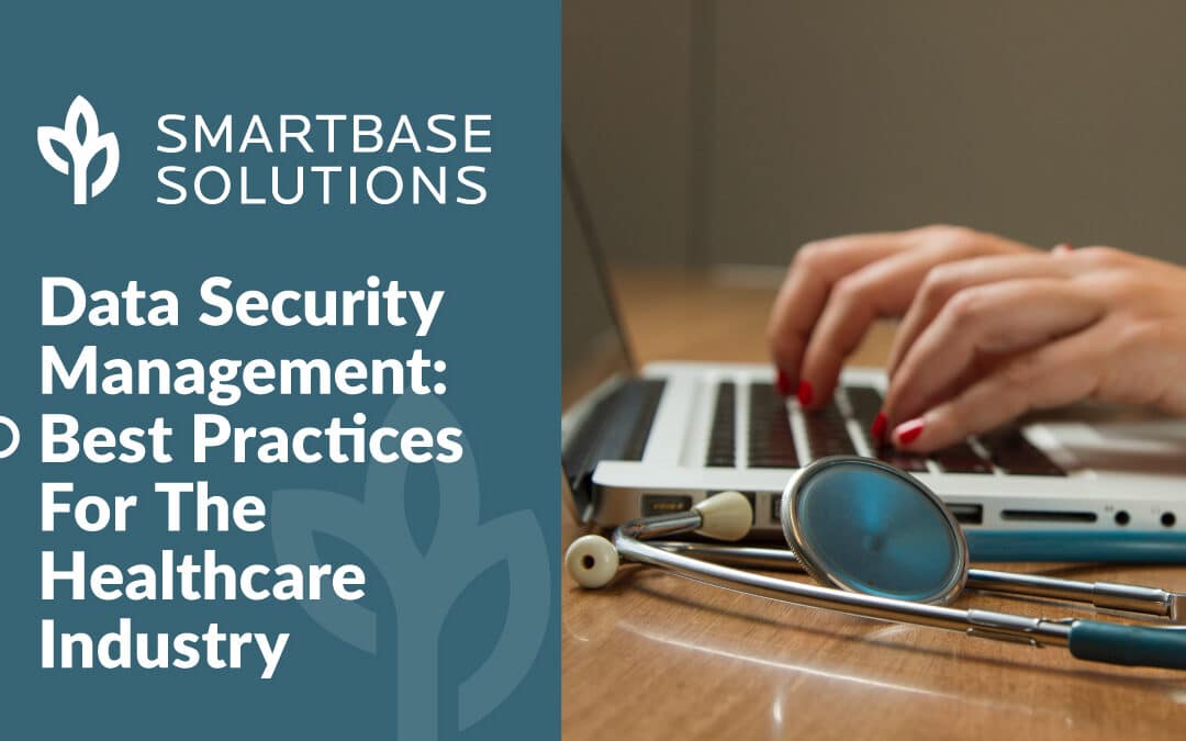 Best Data Security Practices For The Healthcare Industry